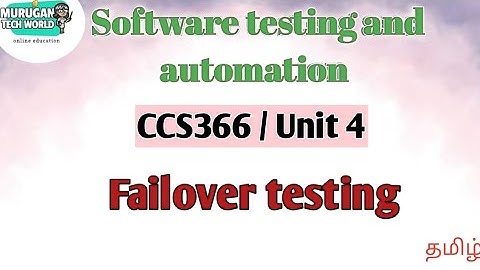 Failover testing in software testing and automation tamil||STA||CCS366||Anna University.