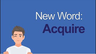 New IELTS Word | Acquire