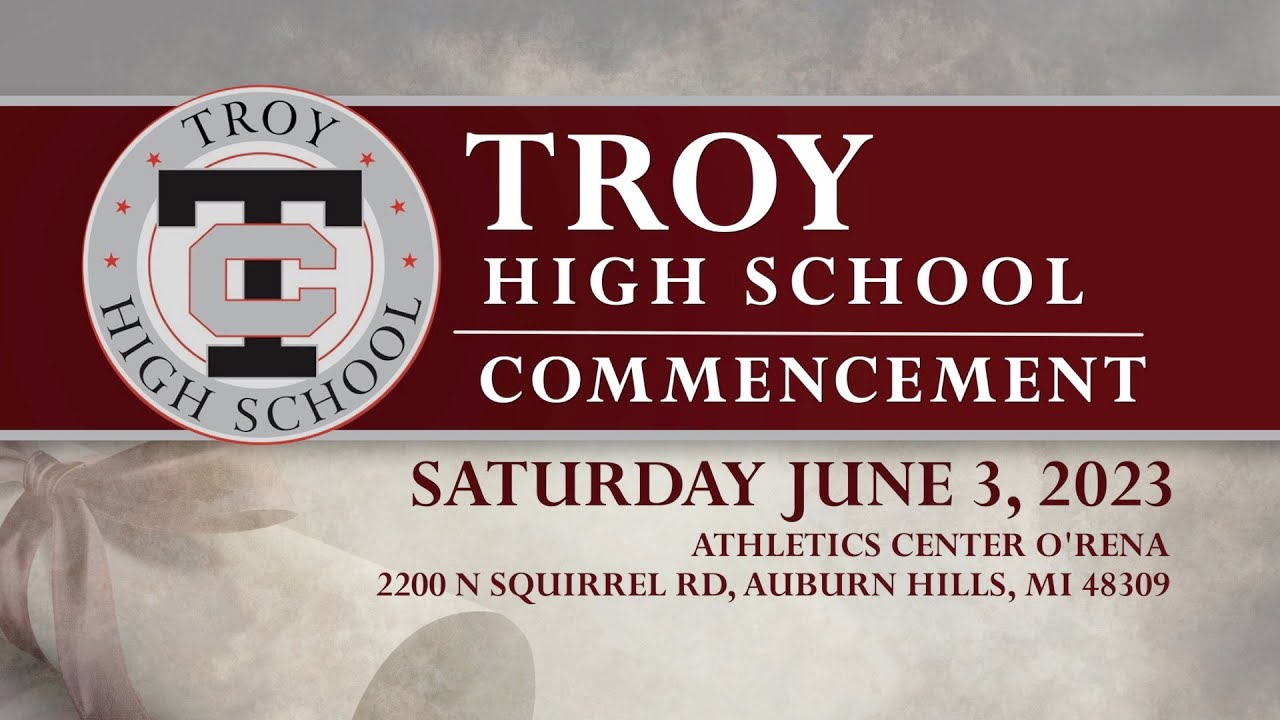 Troy High School Commencement 2023 YouTube