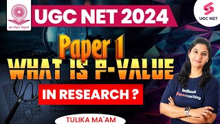 Celebrity UGC NET Paper 1 Revision | What is P-Value? | P-Value Method in Hindi | Paper 1 Revision |Tulika Mam Profile