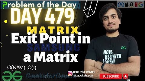 D-479Exit Point in a Matrix | gfg potd | GeeksForGeeks | 26 Apr