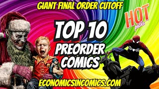 TOP 10 PREORDER COMICS TO BUY HOT LIST 🔥 FINAL ORDER CUTOFF COMIC BOOKS