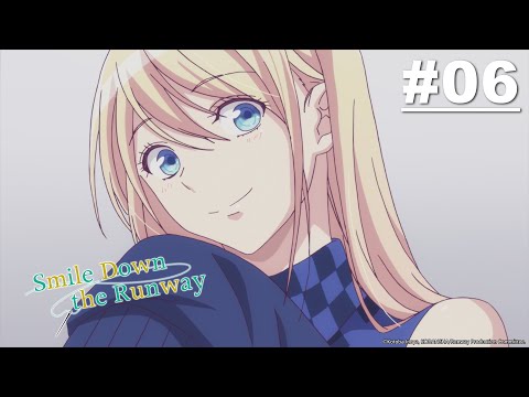 Smile Down the Runway - Episode 06 [English Sub]