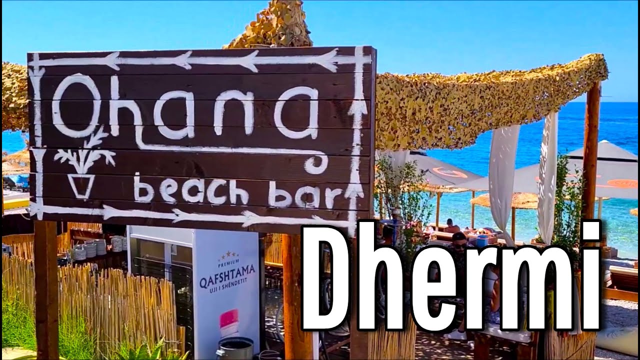 OHANA Beach Bar - Dhermi, Albania