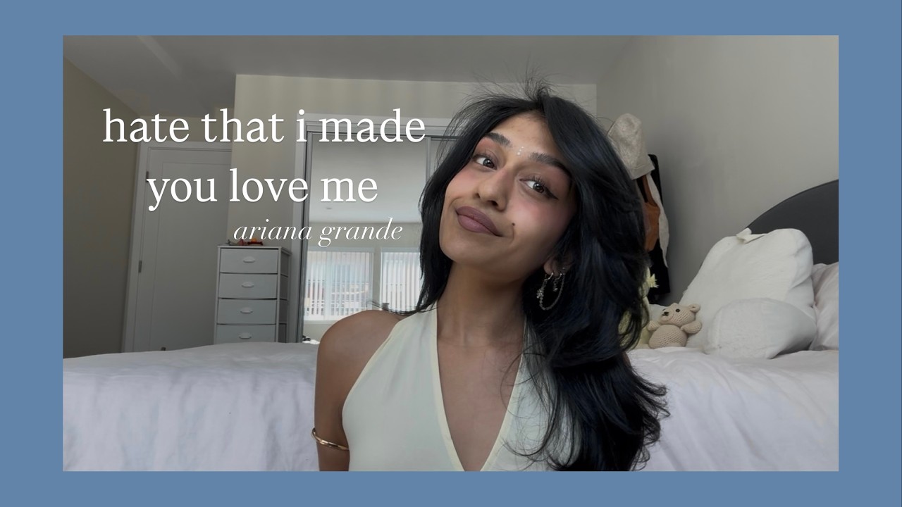 hate that i made you love me (ariana grande) || sri