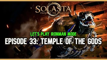 Solasta CoTM: (IRONMAN Mode) EP 33: The Temple of the Gods