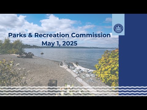 Parks & Recreation Commission Meeting - May 1, 2025