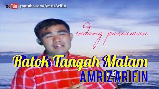 RATOK TANGAH MALAM - AMRIZ ARIFIN - INDANG PARIAMAN VOL 2 lagu minang
