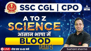 SSC CGL | SSC CPO | Science (Biology) by Sushant Sharma | Blood Part 2