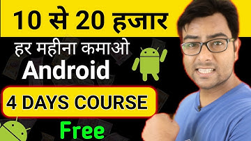 Become a Freelance ready Android Developer in Just 4 Days. Android Development Course for beginners