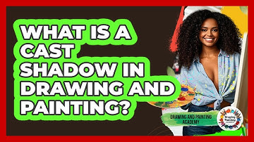 What Is A Cast Shadow In Drawing And Painting? - Drawing and Painting Academy
