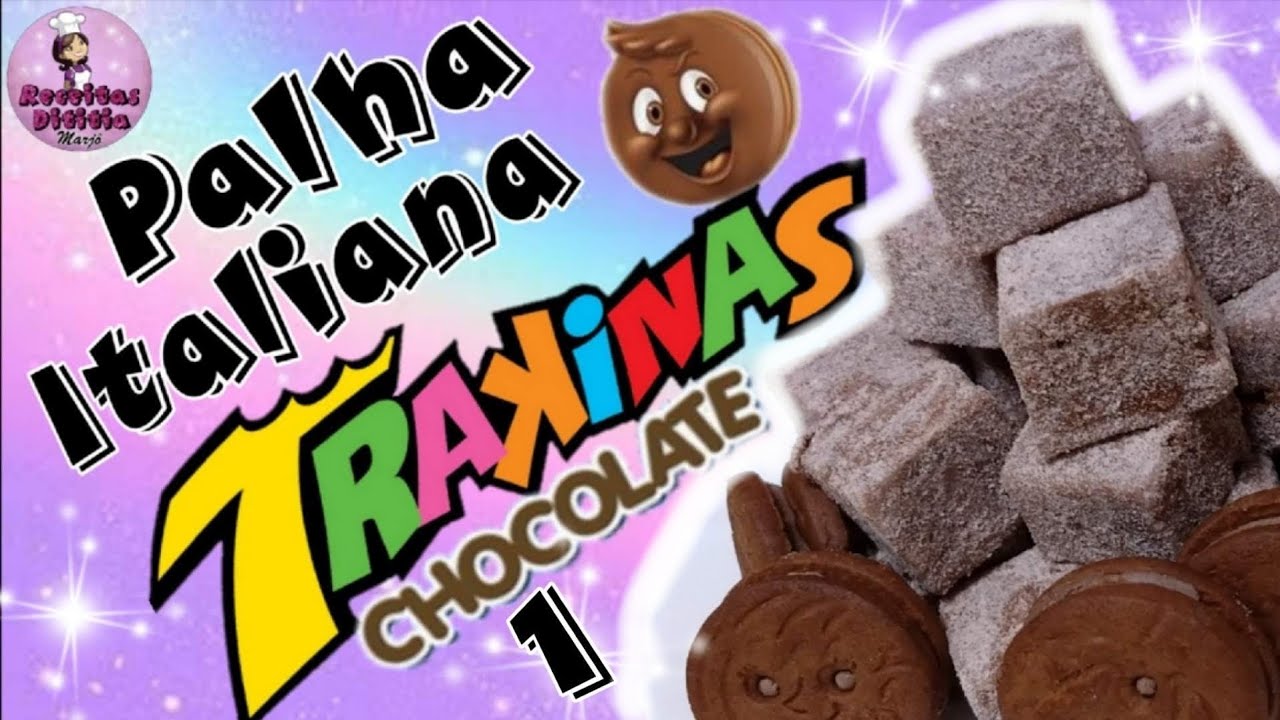 PALHA ITALIANA TRAKINAS CHOCOLATE RECEITA INÉDITA NA INTERNET