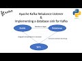 Apache Kafka Rebalance Listener &amp; Implementing a database sink for Kafka