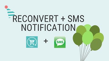 ReConvert + SMS Notifications Integration- Send Automated Birthday SMS Messages