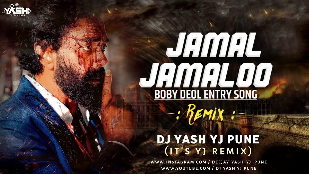ANIMAL ABRARS ENTRY   JAMAL KUDU  Remix  DJ YASH YJ PUNE  Its YJ Remix  Jamal Jamaloo Dj Song