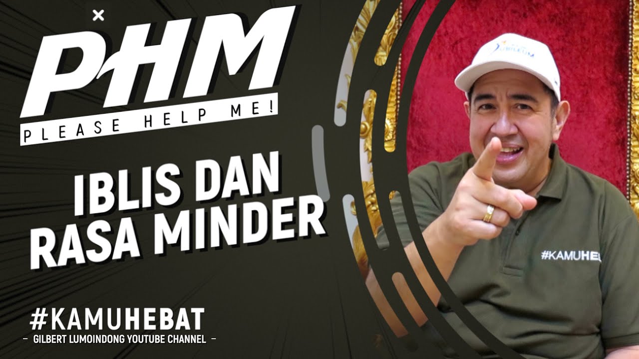 #PHM: IBLIS DAN RASA MINDER