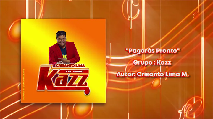 " PAGARS PRONTO" Crisanto Lima y su Grupo Kazz