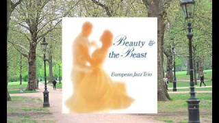 European Jazz Trio - Someday My Prince Will Come (Frank Churchill) - Beauty & the Beast 06 chords