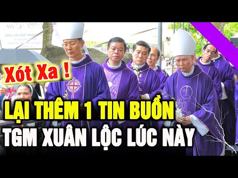 Video ????Tin Mới Xót Xa! Tòa Giám Mục Xuân Lộc vừa báo tin... - youtube