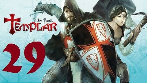 Benson Plays The First Templar (29)