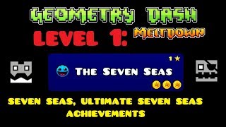 Geometry Dash 100% Playthrough (Meltdown Level 1: Seven Seas)