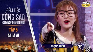 Trò chơi Ai Là Ai | Tập 5 - P5 | Đêm Tiệc Cùng Sao