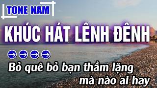 Khúc Hát Lênh Đênh Karaoke Tone Nam ( Dm ) Beat Hay | Karaoke Đăng Khôi