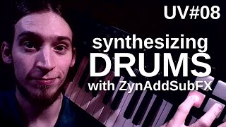 UV#08 Synthesizing a drumkit with ZynAddSubFX