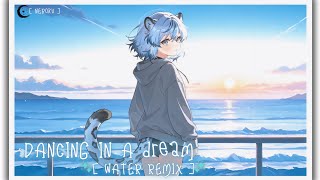 Download Lagu NEROKU - DANCING IN A DREAM [ WATER REMIX ] MP3