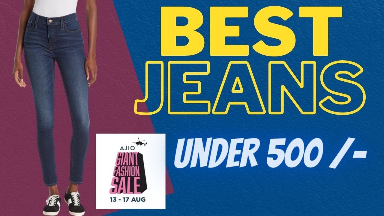 best jeans under 500