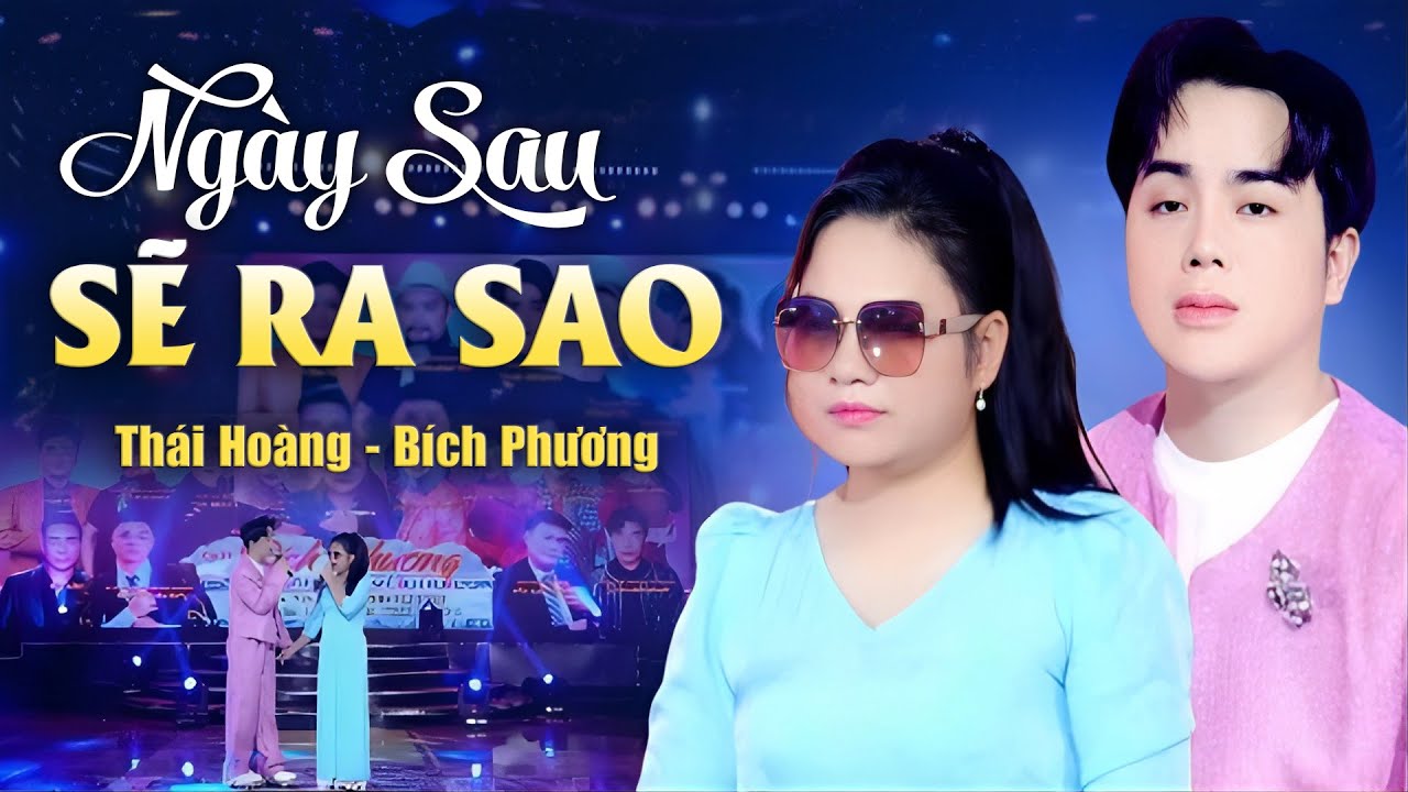 NGÀY SAU SẼ RA SAO - Thái Hoàng, Bích Phương Cùng Màn Song Ca TRIỆU KHÁN GIẢ SAY MÊ
