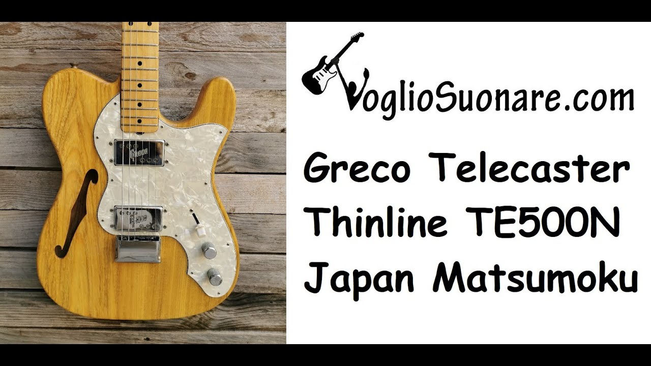 1973 Greco Telecaster Thinline TE500N Japan Matsumoku Vintage
