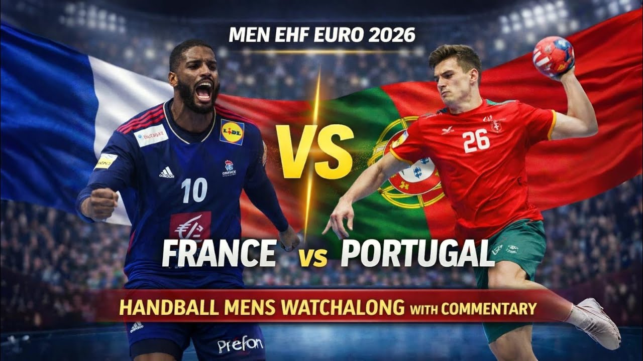 France vs Portugal Live A| Men EHF EURO 2026 Handball Mens Watchalong with Commentary & Reaction