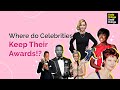 Where Do Celebrities Keep Their Awards!?
