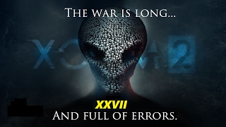 XCOM 2 Long War 2 Gameplay Lets Play Ep 027