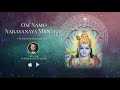 Om Namo Narayanaya Mantra 108 Times - Most POWERFUL Vishnu Mantra Mp3 Song