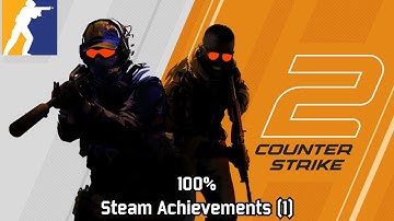 Counter-Strike 2 | Steam Achievements (1), 100%