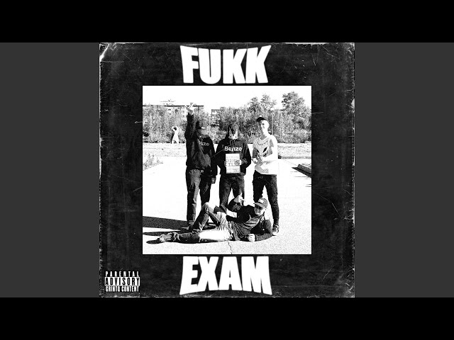 FUKK EXAM - SLOWED