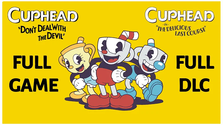 Cuphead: Full Game & Delicious Last Course DLC (No Commentary Walkthrough) - DayDayNews