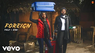 Falz, SIMI - Foreign (Official Audio)