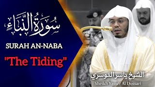 Surah An-Naba Full by Sheikh Yasser Al-Dossari | Makkah 2026