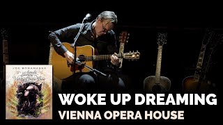 Video thumbnail of "Joe Bonamassa Official - "Woke Up Dreaming" - Live at the Vienna Opera House"