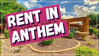 Homes for Rent in Anthem AZ  | Know your Options!