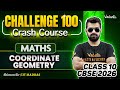 Coordinate Geometry | Class 10 Maths Challenge 100 | CBSE 2026🔥 Shimon Sir