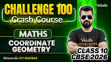 Coordinate Geometry | Class 10 Maths Challenge 100 | CBSE 2026🔥 Shimon Sir