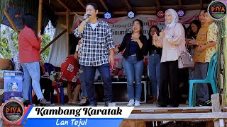 Kambang Karatak - Lan Tejul