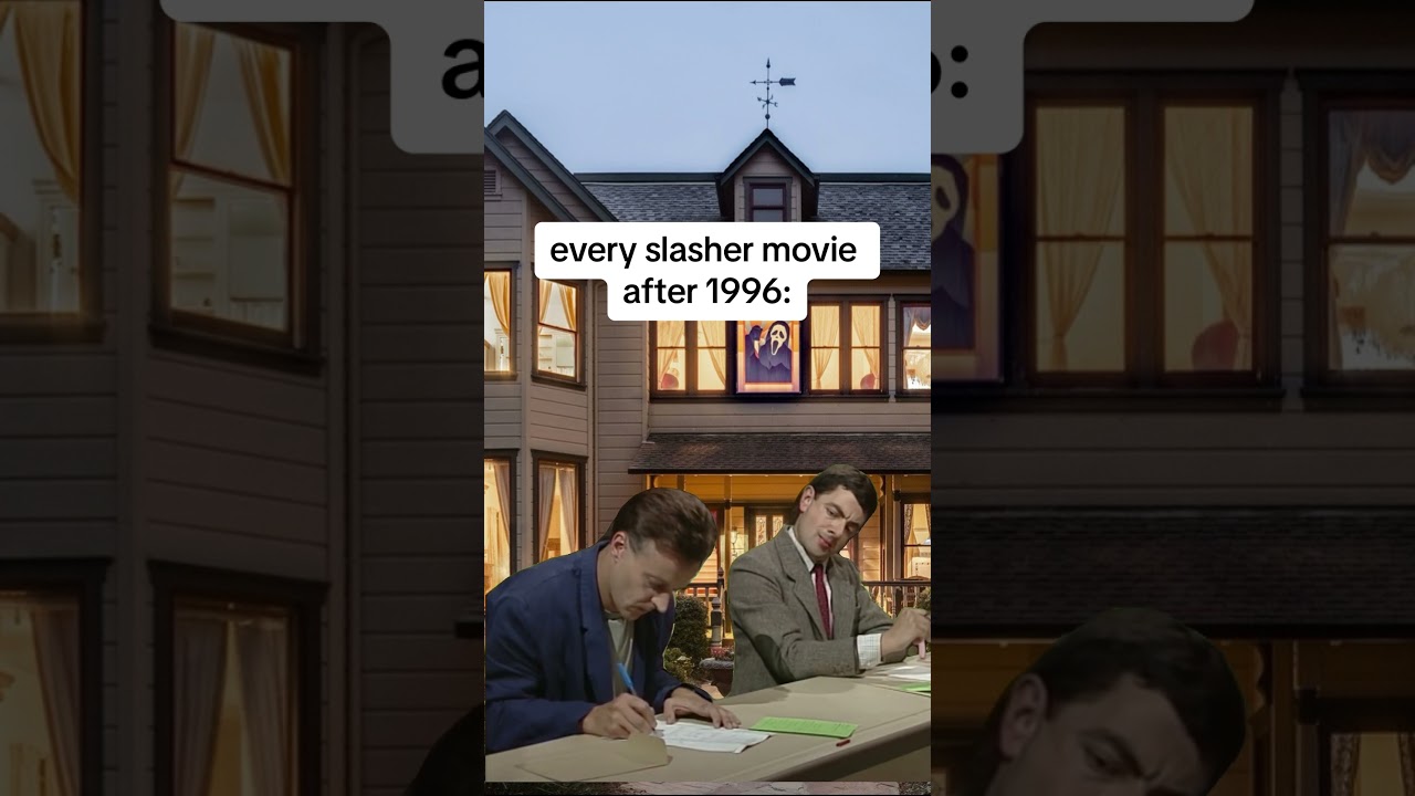 every slasher movie after 1996… 