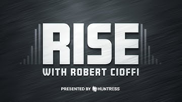 RISE with Robert Cioffi