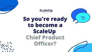 So you're ready to become a ScaleUp Chief Product Officer