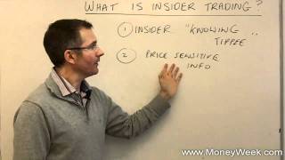 What is insider trading? - MoneyWeek Investment Tutorials by moneycontent 9,742 views 13 years ago 10 minutes, 11 seconds